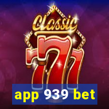 app 939 bet